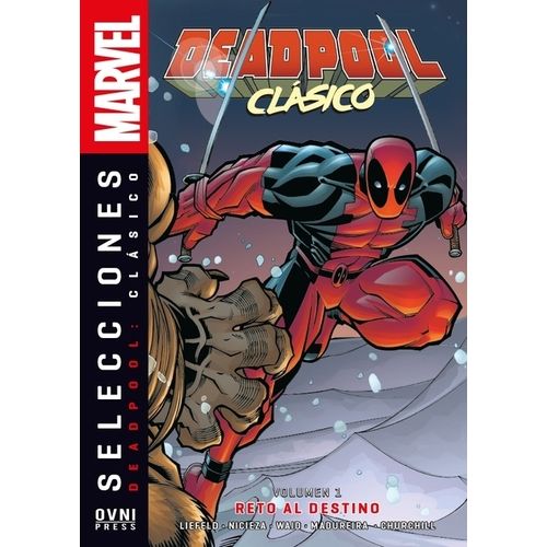 DEADPOOL CLASICO - VOL. 01 - MARVEL SELECCIONES DEADPOOL CLASICO - VOL. 01 - MARVEL SELECCIONES