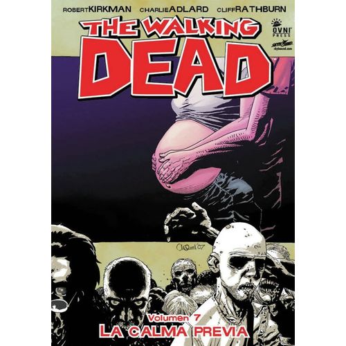 THE WALKING DEAD - VOL 7 - LA CALMA PREVIA - R. KIRKMAN