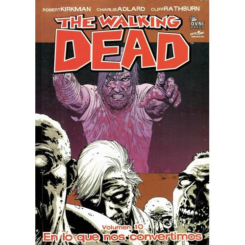 THE WALKING DEAD VOL 10 - EN LO QUE NOS CONVERTIMOS - R. KIR THE WALKING DEAD VOL 10 - EN LO QUE NOS CONVERTIMOS - R. KIR