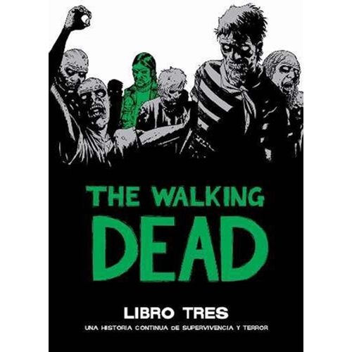 THE WALKING DEAD DELUXE VOL.3 - ROBERT KIRKMAN THE WALKING DEAD DELUXE VOL.3 - ROBERT KIRKMAN