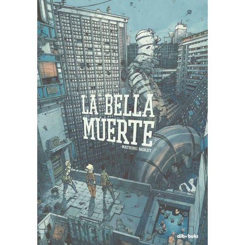LA BELLA MUERTE - MATHIEU BABLET