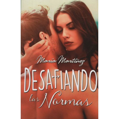 DESAFIANDO LAS NORMAS - LIBRO 3 TRILOGIA CRUZANDO LOS LIMITE