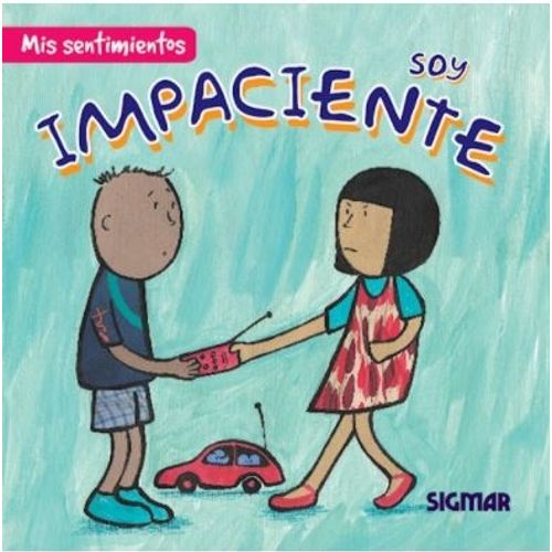 SOY IMPACIENTE - MIS SENTIMIENTOS