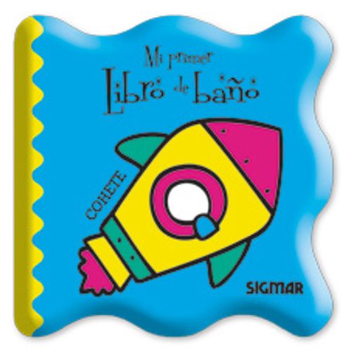 COHETE - MI PRIMER LIBRO DE BAÑO COHETE - MI PRIMER LIBRO DE BAÑO