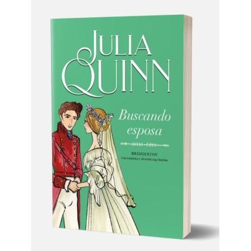 BUSCANDO ESPOSA - BRIDGERTON 8 - JULIA QUINN