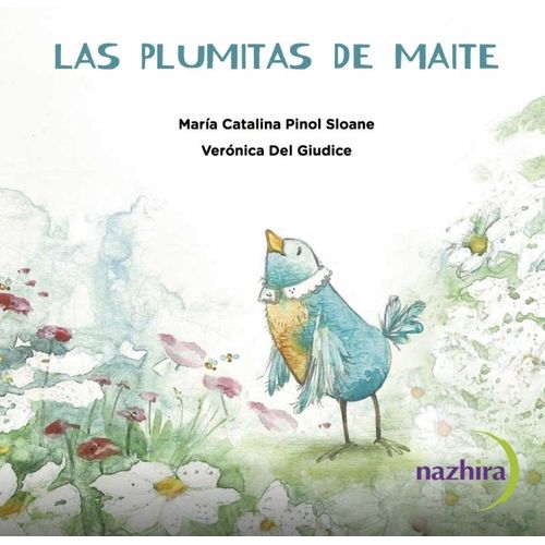 LAS PLUMITAS DE MAITE - MARIA CATALINA PINOL SLOANE - DEL GI