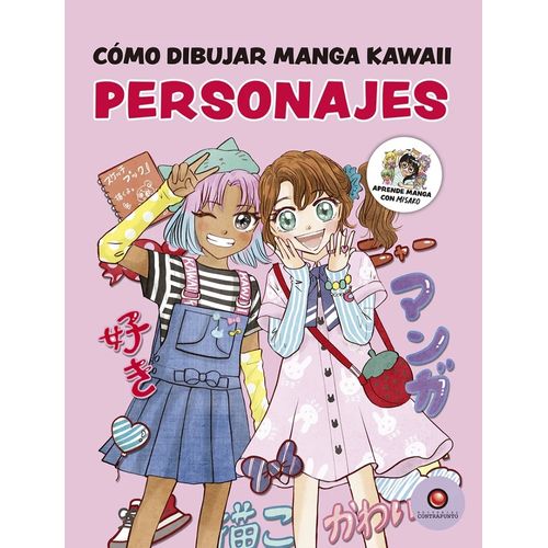 PERSONAJES - COMO DIBUJAR MANGA KAWAII - MISAKO TAKASHIMA