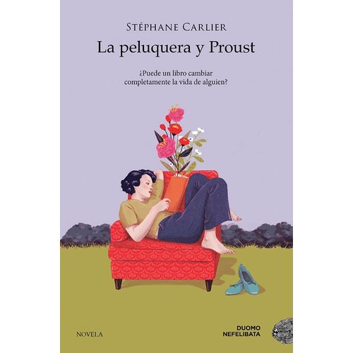 LA PELUQUERA Y PROUST - STEPHANE CARLIER