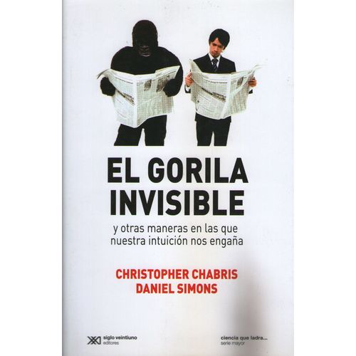 GORILA INVISIBLE Y OTRAS MANERAS EN LAS QUE NUESTRA INTUICIO