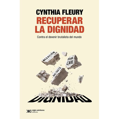 RECUPERAR LA DIGNIDAD - CYNTHIA FLEURY