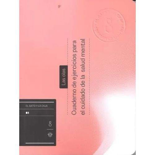 LAS OLAS. CUADERNOS DE EJERCICIOS PARA EL CUIDADO DE LA SALU LAS OLAS. CUADERNOS DE EJERCICIOS PARA EL CUIDADO DE LA SALU