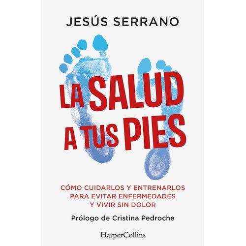 LA SALUD A TUS PIES - JESUS SERRANO