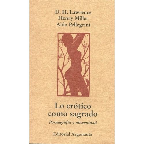 LO EROTICO COMO SAGRADO - PORNOGRAFIA Y OBSCENIDAD