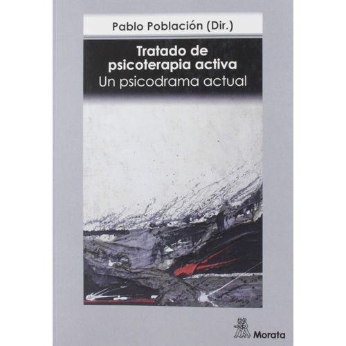 TRATADO DE PSICOTERAPIA ACTIVA - UN PSICODRAMA ACTUAL - POBL