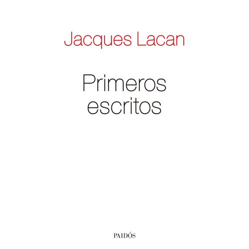 PRIMEROS ESCRITOS - JACQUES LACAN