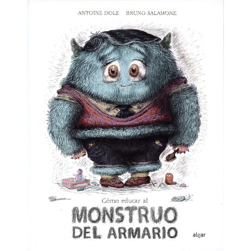 COMO EDUCAR AL MONSTRUO DEL ARMARIO - ANTONIE DOLE