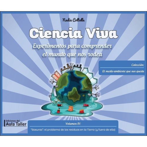 CIENCIA VIVA - VOL. 4 - BASURAS - NADIA COLTELLA