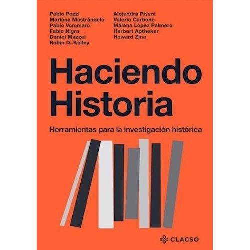 HACIENDO HISTORIA - HERRAMIENTAS PARA LA INVESTIGACION HISTO