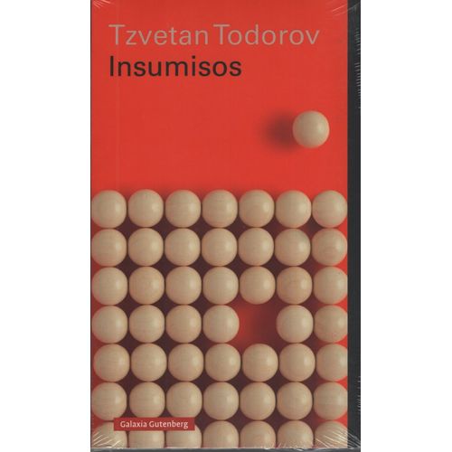 INSUMISOS - TZVETAN TODOROV