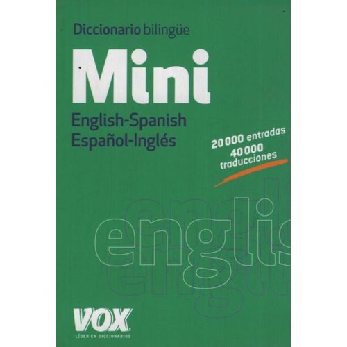 DICCIONARIO VOX MINI BILINGUE ENGLISH - SPANISH / ESPAÑOL - DICCIONARIO VOX MINI BILINGUE ENGLISH - SPANISH / ESPAÑOL -