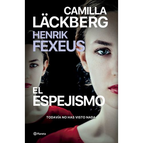 EL ESPEJISMO - CAMILLA LACKBERG - HENRIK FEXEUS