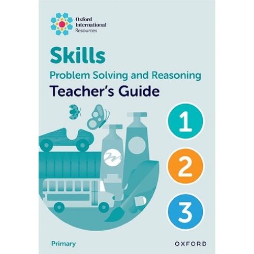 PROBLEM SOLVING AND REASONING SKILLS - TEACHER'S GUIDE 1-3