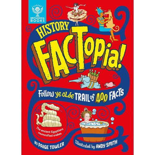 HISTORY FACTOPIA! - FOLLOW YE OLDE TRAIL OF 400 FACTS