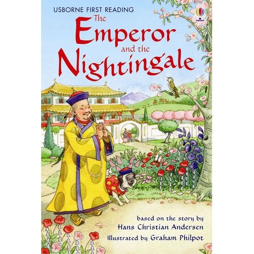 THE EMPEROR AND THE NIGHTINGALE - USBORNE FIRST READING 4