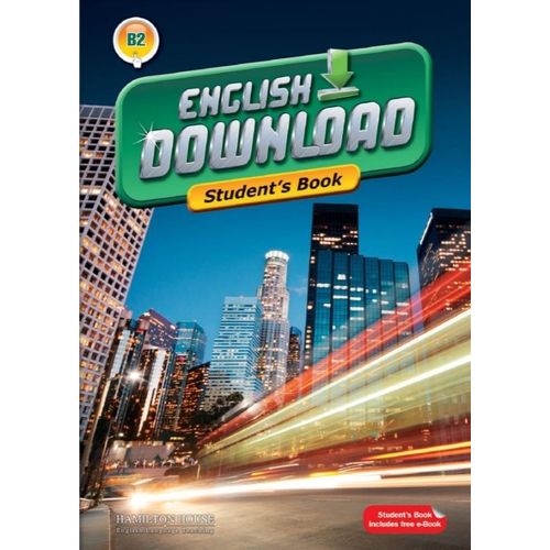 ENGLISH DOWNLOAD B2 - STUDENT'S BOOK