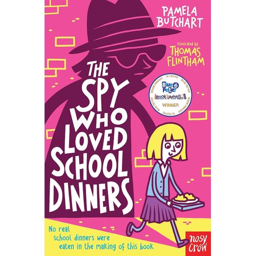 THE SPY WHO LOVED SCHOOL DINNERS - PAMELA BUTCHART