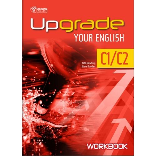 UPGRADE YOUR ENGLISH C1/C2 - WORKBOOK