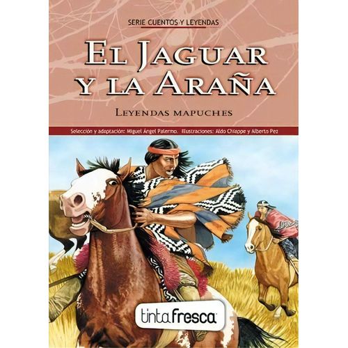EL JAGUAR Y LA ARAÑA/ EL DIABLO BARBA VERDE - LEYENDAS MAPUC
