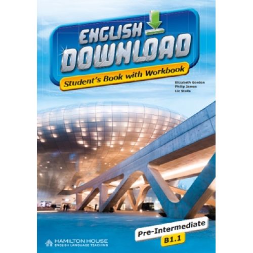 ENGLISH DOWNLOAD B1.1 - STUDENT'S BOOK + WORKBOOK