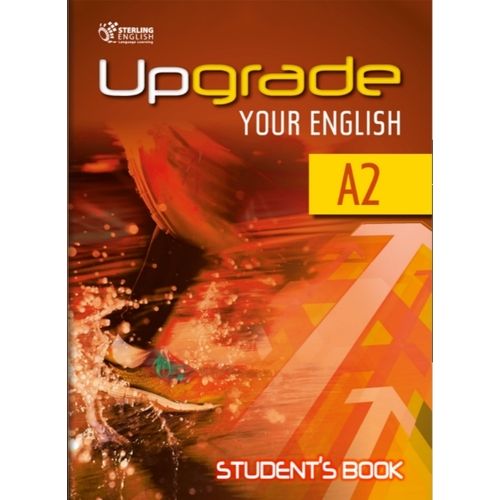 UPGRADE YOUR ENGLISH A2 - STUDENT'S BOOK