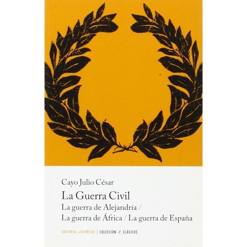 LA GUERRA CIVIL - JULIO CESAR CAYO