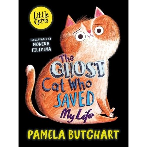 THE GHOST CAT WHO SAVED MY LIFE - PAMELA BUTCHARD