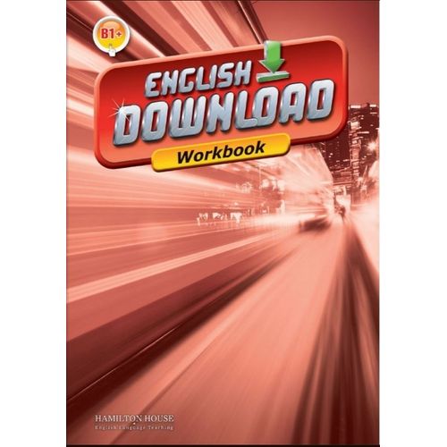 ENGLISH DOWNLOAD B1+ - WORKBOOK