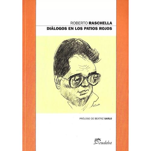 DIALOGOS EN LOS PATIOS ROJOS - ROBERTO RASCHELLA