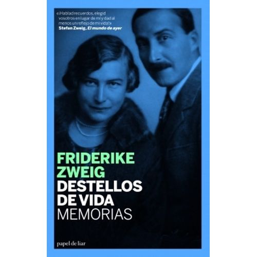 DESTELLOS DE VIDA - MEMORIAS - FRIDERIKE ZWEIG