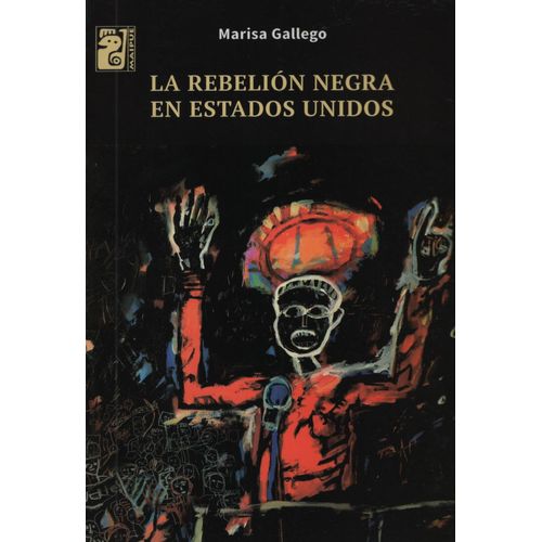 LA REBELION NEGRA EN ESTADOS UNIDOS - MAIPUE
