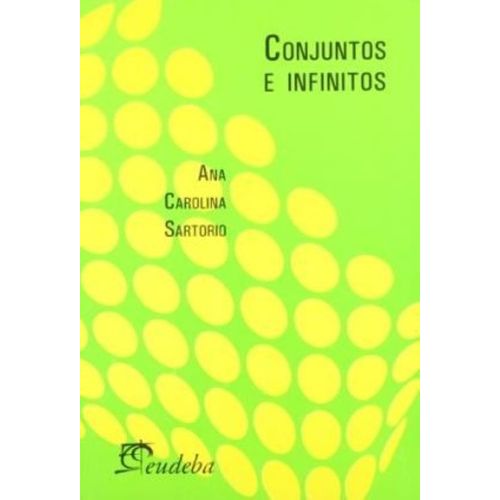 CONJUNTOS E INFINITOS - ANA CAROLINA SARTORIO