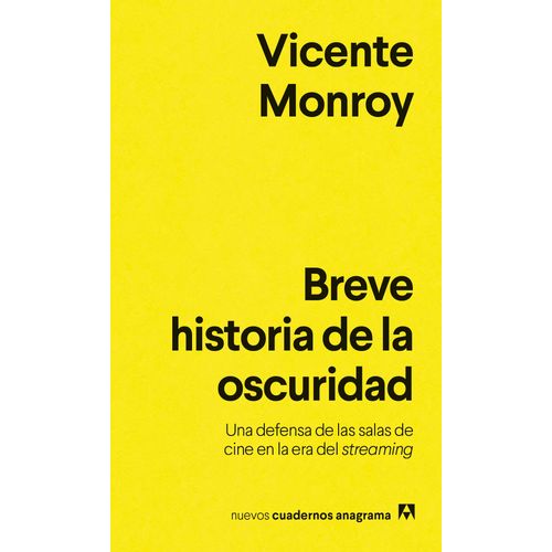 BREVE HISTORIA DE LA OSCURIDAD - VICENTE MONROY