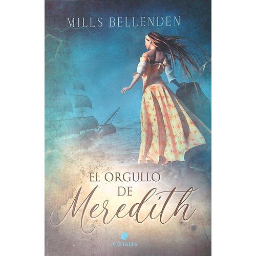 EL ORGULLO DE MEREDITH - MILLS BELLENDEN