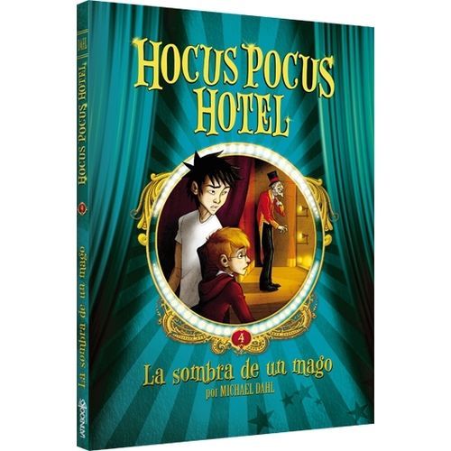 LA SOMBRA DE UN MAGO - HOCUS POCUS HOTEL 4 - MICHAEL DAHL LA SOMBRA DE UN MAGO - HOCUS POCUS HOTEL 4 - MICHAEL DAHL
