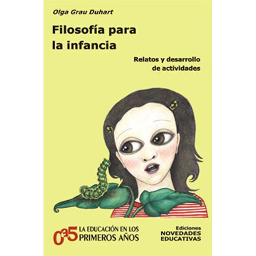 FILOSOFIA PARA LA INFANCIA - OLFA GRAU DUHART - RELATOS Y DE