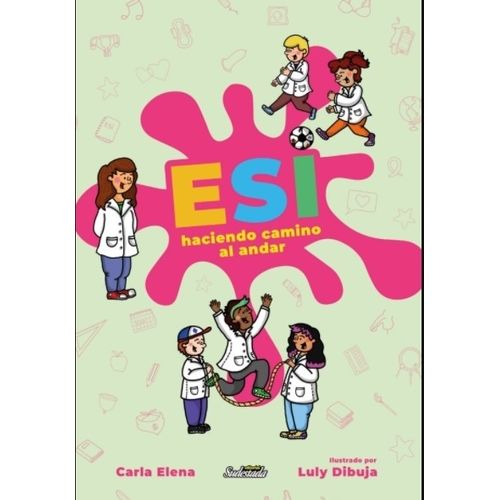LIBRO ESI - HACIENDO CAMINO AL ANDAR - CARLA ELENA
