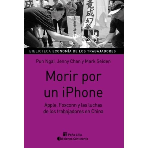 MORIR POR UN IPHONE - PUN NGAI - JENNY CHAN - MARK SELDEN