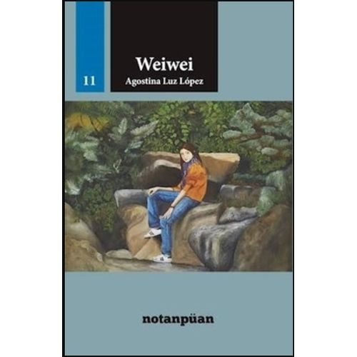 WEIWEI - AGOSTINA LUZ LOPEZ WEIWEI - AGOSTINA LUZ LOPEZ