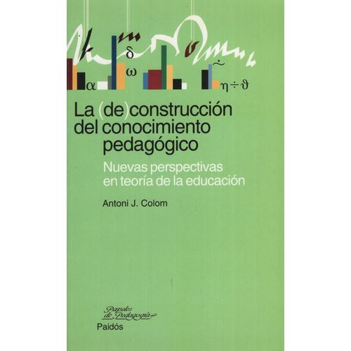 LA (DE)CONSTRUCCION DEL CONOCIMIENTO PEDAGOGICO