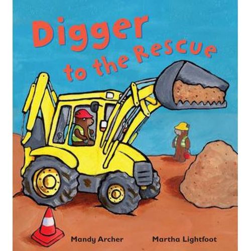 DIGGER TO THE RESCUE - BUSY WHEELS